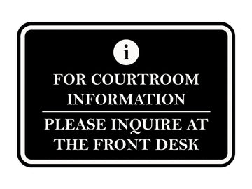 Signs ByLITA Classic Framed For Courtroom Information, Please Inquire at the Front Desk Door or Wall Sign Durable ABS Plastic | Laser Engraved | Easy Installation | Courtroom